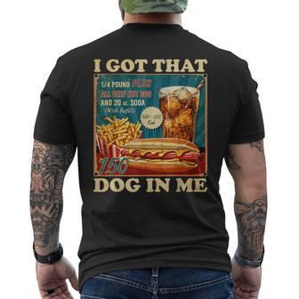 I Got That Dog In Me Hot Dogs Combo 4Th Of July Retro Men's T-shirt Back Print - Monsterry AU