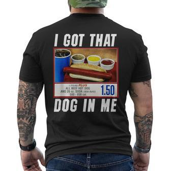 I Got That Dog In Me Hot Dog Men's T-shirt Back Print | Mazezy