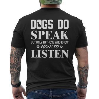 Dog Do Speak But Only To Those Who Know How To Listen Men's T-shirt Back Print - Monsterry AU