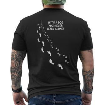 With A Dog You Never Walk So Alone Paw Print Men's T-shirt Back Print - Monsterry DE