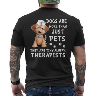 Dogs Are More Than Just Pets They Are Tiny Fluffy Therapists Men's T-shirt Back Print - Monsterry