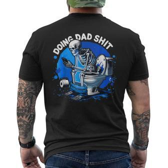 Doing Dad Shit Snarky Skeleton Dad Joke Father's Day Mens Men's T-shirt Back Print - Seseable