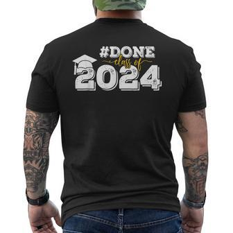 Done Class Of 2024 Graduation For Her Him Grad Seniors 2024 Men's T-shirt Back Print - Seseable
