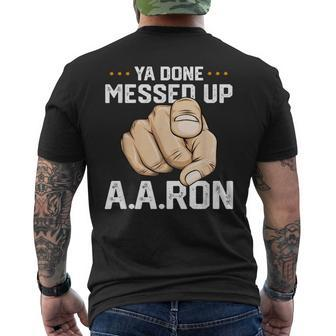 You Done Messed Up Aaron T School Men Men's T-shirt Back Print - Seseable