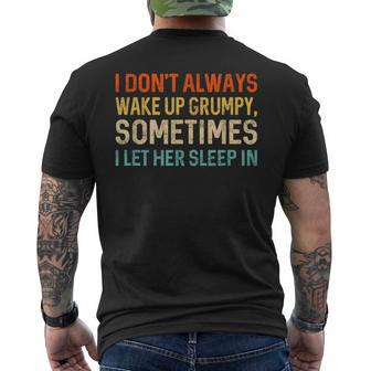 I Don't Always Wake Up Grumpy Humor Husband Men's T-shirt Back Print | Mazezy AU