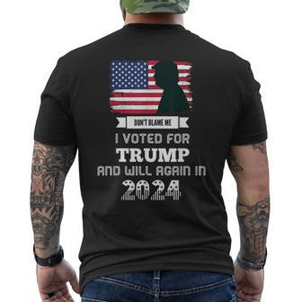 Don't Blame Me I Voted For Trump Trump 2024 Patriot Us Flag Men's T-shirt Back Print - Monsterry AU