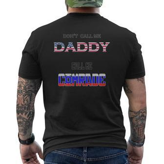 Don't Call Me Daddy Call Me Comrade Russian Flag Mens Back Print T-shirt | Mazezy DE