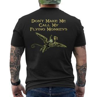 Don't Make Me Call My Flying Monkeys Men's T-shirt Back Print - Monsterry