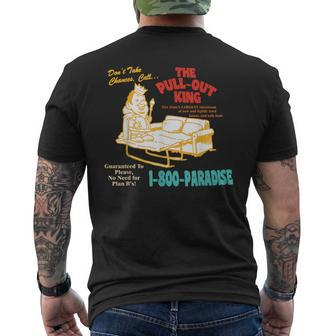 Don’T Take Chance Call…The Pull-Out King Quote Men's T-shirt Back Print - Monsterry DE