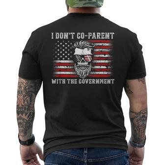 I Don’T Co-Parent With The Government Patriotic Father Dad Patriotic Mens Back Print T-shirt | Mazezy