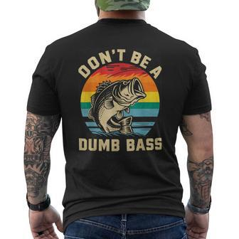 Dont Be Dumb Bass Dad Fishing Lovers Fisher Men's T-shirt Back Print - Monsterry