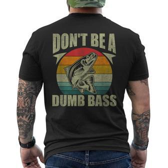 Don't Be A Dumb Bass Fishing Dad Men's T-shirt Back Print - Seseable