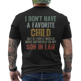 I Don't Have A Favorite Child Son In Law Dad Father Day Men's T-shirt Back Print - Monsterry UK