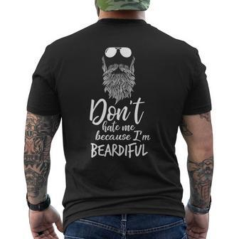 Don't Hate Me Because I'm Beardiful Beard Men's T-shirt Back Print - Monsterry DE
