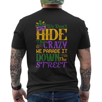 We Don't Hide The Crazy Parade Street Mardi Gras Men's T-shirt Back Print - Monsterry CA