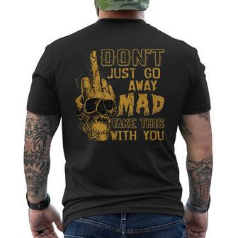 Don't Just Go Away Mad Take This With You V2 Mens Back Print T-shirt - Thegiftio UK