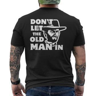 Don't Let The Old Man In Vintage Man Wearing Cowboy Hat Men's T-shirt Back Print - Seseable