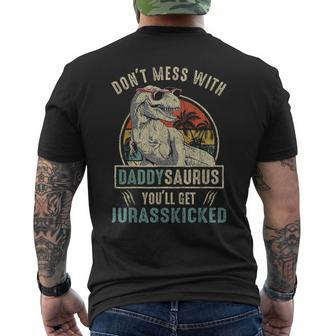 Don't Mess With Daddysaurus You'll Get Jurasskicked Daddy Men's T-shirt Back Print - Seseable