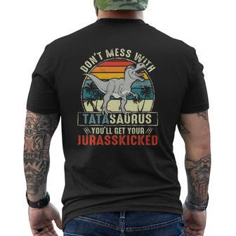 Don't Mess With Tatasaurus You'll Get Jurasskicked Tata Polish Dad Mens Back Print T-shirt | Mazezy
