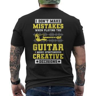 I Don't Make Mistakes When Playing The Guitar Guitarists Men's T-shirt Back Print - Thegiftio UK