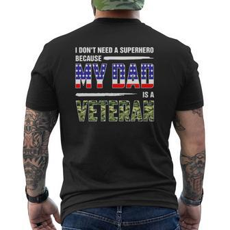 I Don't Need A Superhero Because My Dad Is A Veteran Father Mens Back Print T-shirt | Mazezy DE