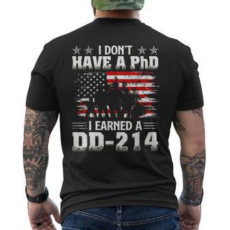 I Dont Have A Phdi Earned A Dd214 Us Veteran Patriotic Men's T-shirt Back Print - Monsterry UK
