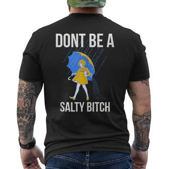 Dont Be A Salty Men's T-shirt Back Print - Seseable