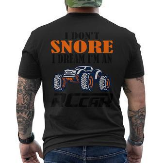 I Don't Snore I Dream I'm An Rc Car Racing Quote Men's T-shirt Back Print - Monsterry