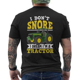 I Don't Snore I Dream I'm A Tractor Farming For Farmer Men's T-shirt Back Print - Thegiftio UK