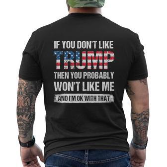 If You Dont Like Trump Then You Probably Wont Like Me Mens Back Print T-shirt - Thegiftio