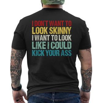 I Don't Want To Look Skinny Workout Gym Lovers Men's T-shirt Back Print - Monsterry