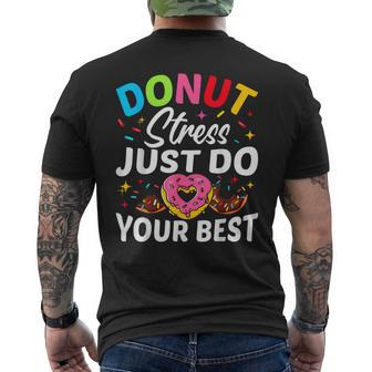 Donut Stress Just Do Your Best Testing Test Day Men's T-shirt Back Print - Monsterry UK