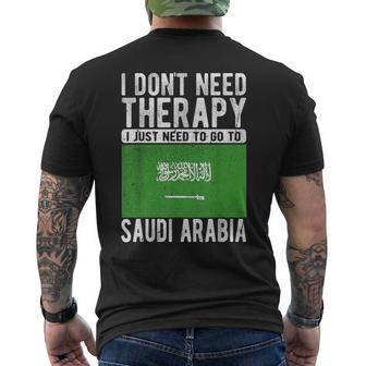 I Don´T Need Therapy I Just Need To Go To Saudi Arabia Men's T-shirt Back Print - Monsterry