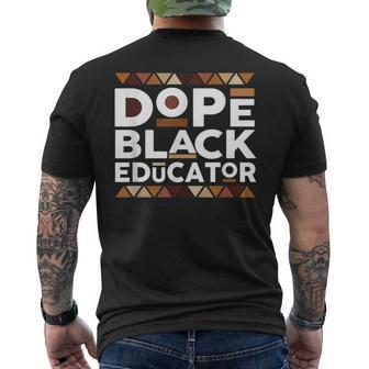 Dope Black Educator Black History Melanin Black Educator Men's T-shirt Back Print - Seseable