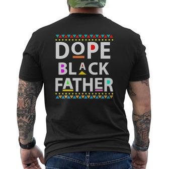 Dope Black Father Men Dope Black Dad Father's Day Mens Back Print T-shirt | Mazezy
