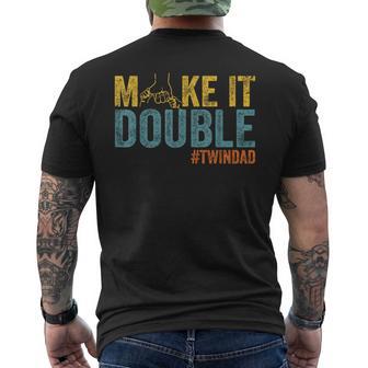 Make It A Double Twin Dad New Dad Expecting Twins Men's T-shirt Back Print - Monsterry