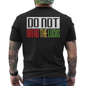 Dreadlocks Rasta Hair Locs Do Not Dread The Locs Rastafari Men's T-shirt Back Print - Monsterry DE