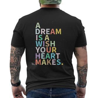 A Dream Is A Wish Your Heart Makes Mens Back Print T-shirt - Thegiftio UK
