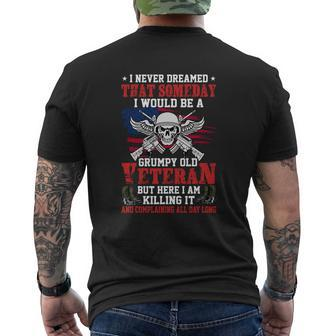 I Never Dreamed That Someday I Would Be A Grumpy Old Veteran Mens Back Print T-shirt - Seseable