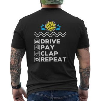 Drive Pay Clap Repeat Water Polo Dad Mens Back Print T-shirt | Mazezy