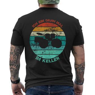 Drum Drum Drum Ich Bin Dann Mal Im Keller Vintage T-Shirt mit Rückendruck - Seseable