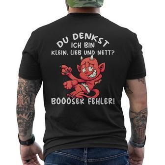 Du Denkst Ich Bin Klein Lieb & Nett Evil Fehler T-Shirt mit Rückendruck - Seseable