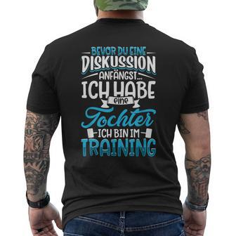Before Du Eine Diskussion Anegst Father Und Dochter T-Shirt mit Rückendruck - Seseable