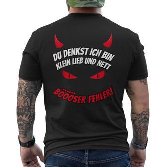 Du Tenkst Ich Bin Klein Lieb & Nett Evil Fehler Devil Horns T-Shirt mit Rückendruck - Geschenkecke