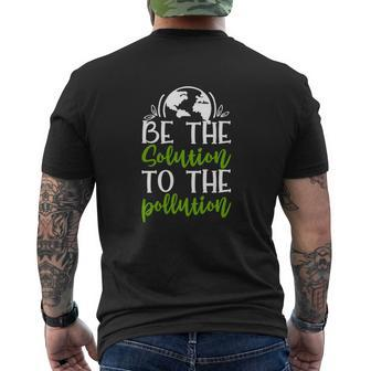 Earth Day 2022 Be The Solution To The Pollution Mens Back Print T-shirt - Thegiftio UK