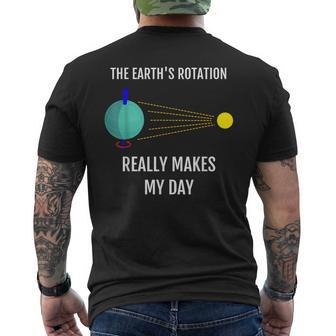 The Earth's Rotation Really Makes My Day Science Men's T-shirt Back Print - Monsterry