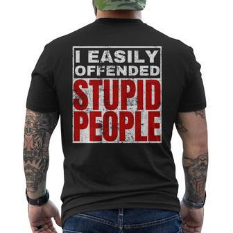 I Easily Offended Stupid People Vintage Quote Men's T-shirt Back Print - Monsterry AU