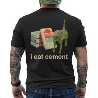 I Eat Cement Cursed Cat Meme Ironic Unhinged Men's T-shirt Back Print - Seseable