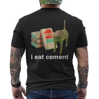 I Eat Cement Cursed Cat Oddly Specific Meme Men's T-shirt Back Print | Mazezy