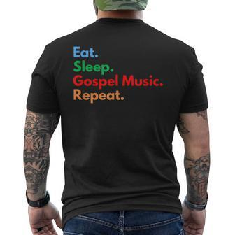 Eat Sleep Gospel Music Repeat For Gospel Music Lovers Men's T-shirt Back Print - Monsterry AU